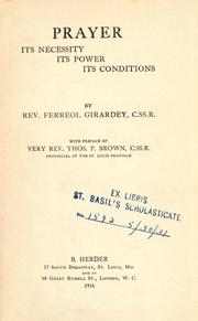 Cover of: Prayer, its necessity, its power, its conditions by Ferreol Girardey