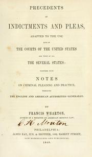 Cover of: Precedents of indictments and pleas by Francis Wharton, Francis Wharton