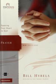 Cover of: Prayer: opening your heart to God