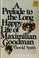 Cover of: A prelude to the long happy life of Maximilian Goodman