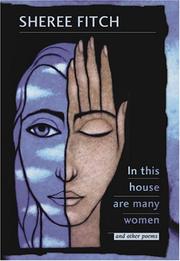 Cover of: In this house are many women, and other poems by Sheree Fitch