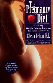 Cover of: The pregnancy diet: a healthy weight control program for pregnant women