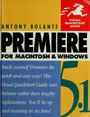 Cover of: Premiere 5.1 for Macintosh and Windows by Antony Bolante