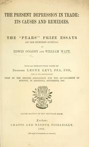 Cover of: The present depression in trade; its causes and remedies.: The "Pears" prize essays ...