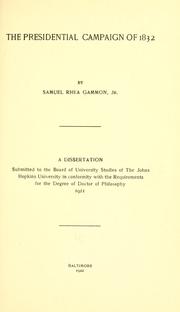 Cover of: The presidential campaign of 1832 by Gammon, Samuel Rhea