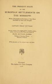 Cover of: The present state of the European settlements on the Mississippi by Philip Pittman