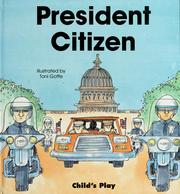 Cover of: President citizen by M. Twinn