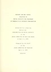 Cover of: Present law and issues related to social security tax treatment of nonqualified deferred compensation by United States. Congress. House. Committee on Ways and Means. Subcommittee on Social Security.