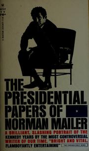 Cover of: The presidential papers by Norman Mailer
