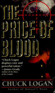Cover of: The price of blood by Chuck Logan