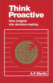 Cover of: Think proactive: new insights into decision making