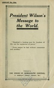 Cover of: President Wilson's message to the world by 