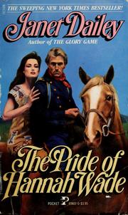 Cover of: The pride of Hannah Wade by Janet Dailey