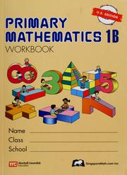 Cover of: Primary mathematics ... workbook by Primary Mathematics Project Team, Curriculum Planning & Development Division, Ministry of Education, Singapore.