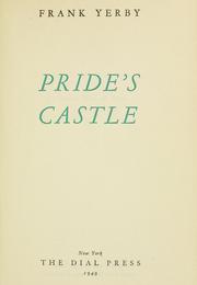 Cover of: Pride's castle by Frank Yerby