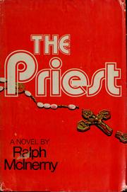 Cover of: The priest by Ralph M. McInerny