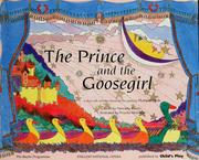 Cover of: The prince and the goosegirl: a story with activities based on the opera by Humperdinck
