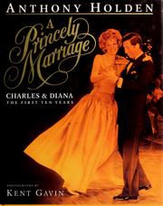Cover of: A Princely marriage: Charles & Diana : the first ten years
