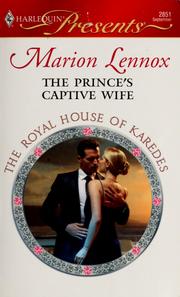 Cover of: The Prince's Captive Wife by Marion Lennox