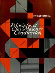 Cover of: Principles of clay masonry construction: student's manual