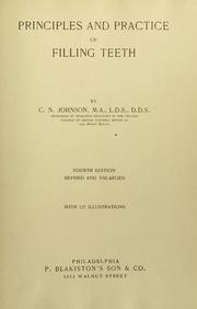 Cover of: Principles of practice of filling teeth by Johnson, Charles Nelson