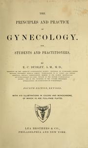 Cover of: The Principles and practice of gynecology: for students and practitioners