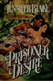 Cover of: Prisoner of desire by Jennifer Blake
