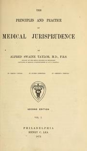 Cover of: The principles and practice of medical jurisprudence by Alfred Swaine Taylor, Alfred Swaine Taylor