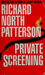 Cover of: Private screening by Richard North Patterson