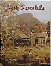 Cover of: Early Farm Life (Early Settler Life Series) by Bobbie Kalman, Lise Gunby, Lise Gunby, Bobbie Kalman