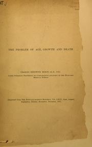 Cover of: The problem of age, growth, and death by Charles Sedgwick Minot