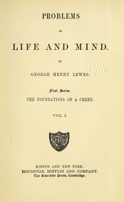 Cover of: Problems of life and mind: first series : The foundation of a creed