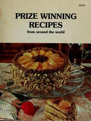 Cover of: Prize winning recipes from around the world.