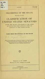 Cover of: Proceedings of the Senate relating to the classification of United States senators under the second paragraph of the third section of the first article of the Constitution of the United States