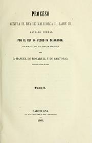 Cover of: Proceso contra el rey de Mallorca d. Jaime III, mandado formar por el rey d. Pedro IV de Aragón
