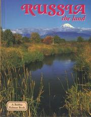 Cover of: Russia - the land (Lands, Peoples, and Cultures)