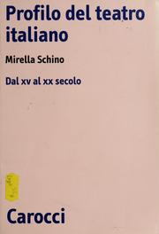 Cover of: Profilo del teatro italiano by Mirella Schino