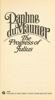 Cover of: The progress of Julius by Daphne du Maurier