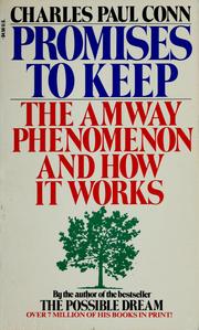 Cover of: Promises to keep: the Amway phenomenon and how it works