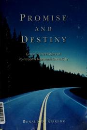 Cover of: Promise and destiny: Grace in the history of Point Loma Nazarene University