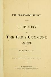 Cover of: The proletarian revolt: A history of the Paris commune of 1871