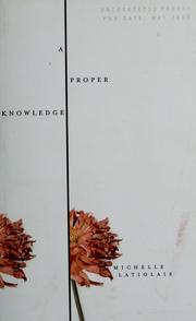 Cover of: A proper knowledge