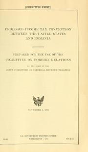 Cover of: Proposed income tax convention between the United States and Romania