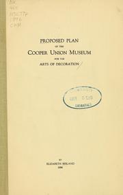 Cover of: Proposed plan of the Cooper Union Museum for the Arts of Decoration | Wetmore, Elizabeth Bisland Mrs.