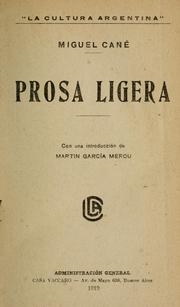 Cover of: Prosa ligera by Miguel Cané