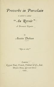 Cover of: Proverbs in porcelain to which is added "Au revoir," a dramatic vignette.