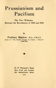 Cover of: Prussianism and pacifism: the two Wilhelms between the revolutions of 1848 and 1918