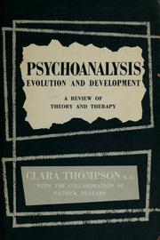 Cover of: Psychoanalysis: evolution and development by Clara Thompson