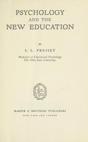 Cover of: Psychology and the new education. by Sidney L. Pressey