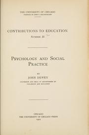 Cover of: Psychology and social practice by John Dewey